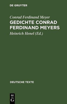 Gedichte Conrad Ferdinand Meyers: Wege ihrer Vollendung by Conrad Ferdinand Meye