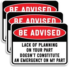 Be Advised 2.2"x3" Sticker Vinyl Decal