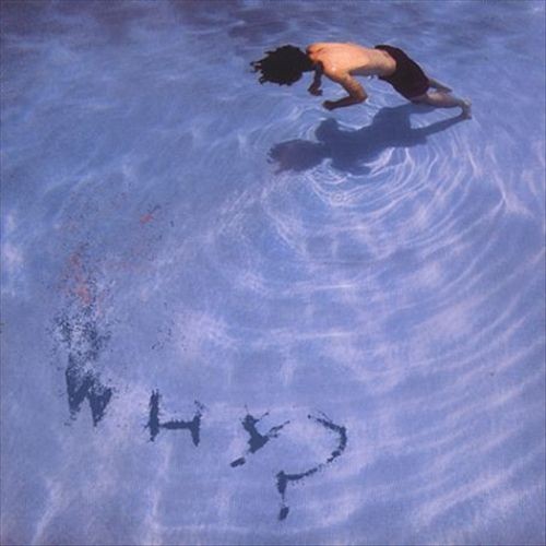 WHY? - OAKLANDAZULASYLUM NEW VINYL
