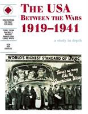 The USA Between the Wars 1919-1941: A depth study: USA Between the Wars, 1919.