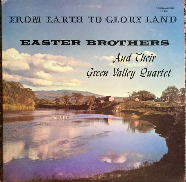 The Easter Brothers From Earth To Glory Land LP Bluegrass Gospel 1969