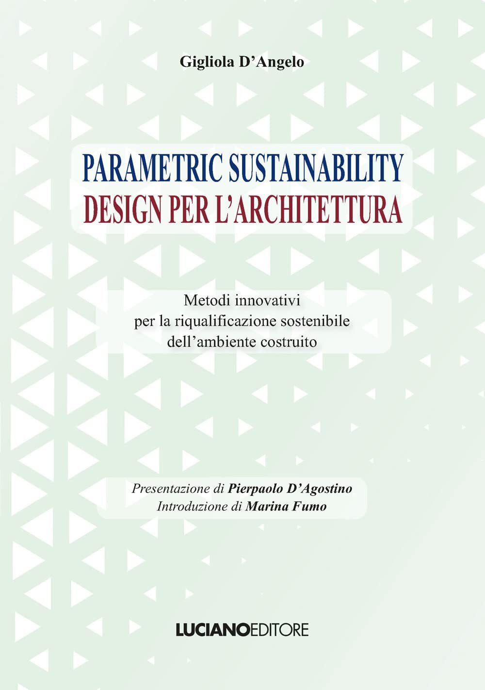Параметрический экологический дизайн Джильолы Данж в Лос-Анджелесе (мягкая обложка) (ИМПОРТ ИЗ Великобритании)