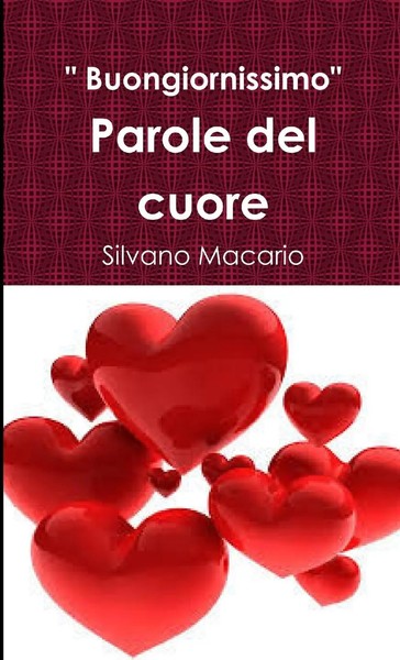 Parole Del Cuore Silvano Macario Taschenbuch Kartoniert / Broschiert Italienisch-image