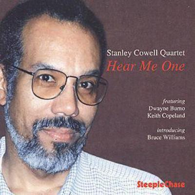Stanley Cowell Quartet : Hear Me One CD (2000)