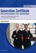 Generation Zertifikate: Lassen Sie die Börsenlügen ... | Buch | Zustand sehr gut