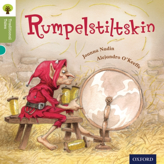 Oxford Reading Tree Traditional Tales: Level 7: Rumpelstiltskin by Joanna Nadin