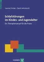 SchlafstöRungen Im Kindes- Und Jugendalter | Ein Therapiemanual FüR Die Praxis