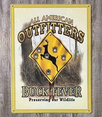 All American Outfitters Buck Fever Preserving Wildlife 12'' x 16.5'' Metal Sign