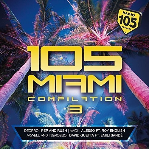 105 MIAMI COMPILATION VOL.3 / VARIOUS 105 Miami Compilation Vol.3 (CD)