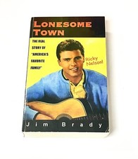 LONESOME TOWN: THE REAL STORY OF 