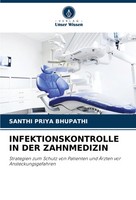 Santhi Priya Bhupathi | Infektionskontrolle In Der Zahnmedizin | Taschenbuch