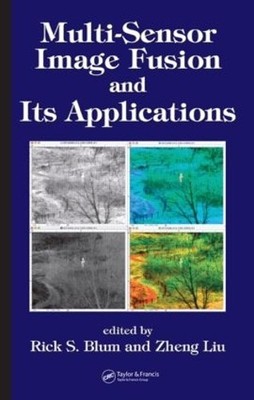 Multi-Sensor Image Fusion and Its Applications by Rick S. Blu... - 9780849334177