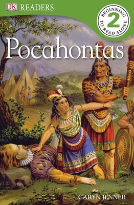 The Story of Pocahontas (DK Readers. Beginning To Read Alone 2)