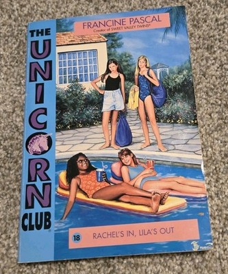 The Unicorn Club Book #18 Rachel's In Lila's Out Sweet Valley Francine Pascal