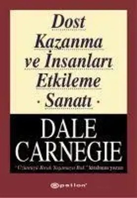 Dost Kazanma ve Insanlari Etkileme Sanati | Dale Carnegie | Taschenbuch | 2022