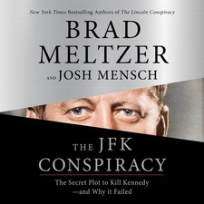The JFK Conspiracy: The Secret Plot to Kill Kennedy―and Why It Failed