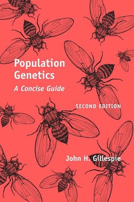 Population Genetics A Concise Guide John H Gillespie Taschenbuch Englisch 2004
