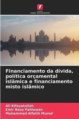 Financiamento da dvida, poltica oramental islmica e financiamento misto islmico