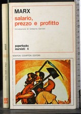 SALARIO, PREZZO E PROFITTO. MARX. NEWTON COMPTON.