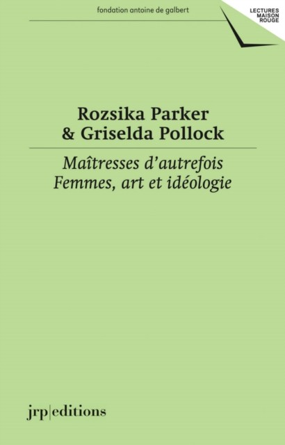 Maîtresses d'autrefois Femmes, art et ideologie (Paperback Book)