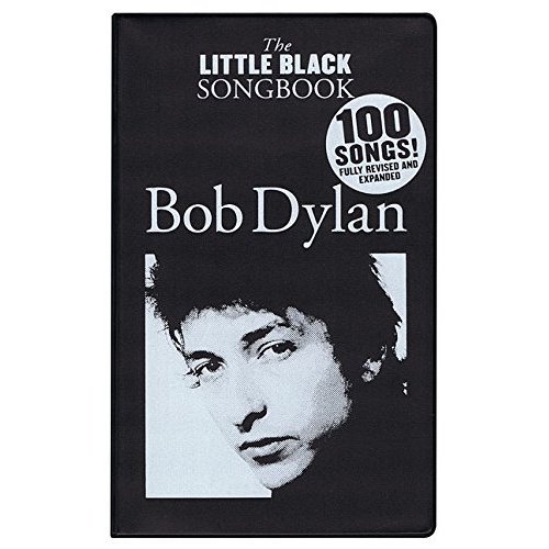 The Little Black Songbook: Bob Dylan by Not Available (Book, 2015)