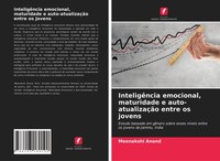 Meenakshi Anand | InteligêNcia Emocional, Maturidade E Auto-AtualizaçãO Entre...