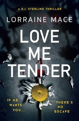 Love Me Tender | Lorraine Mace | Englisch | Taschenbuch | The DI Sterling Series