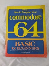 How To Program Your Commdore 64, BASIC For Be...