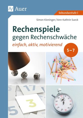 Rechenspiele gegen Rechenschwäche 5-7 | Simon Kieninger (u. a.) | Deutsch | 2021