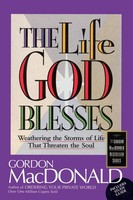 The Life God Blesses Weathering The Storms Of Life That Threaten The Soul Buch
