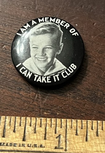 I AM A MEMBER OF THE I CAN TAKE IT CLUB, Pinback Button  7/8 in Dia. Dark Back