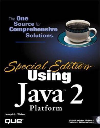 Special Edition Using Ser.: Using Java 2 Platform by Joseph L. Weber ...