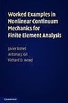Worked Examples in Nonlinear Continuum Mechanics for Finite Element Analysis