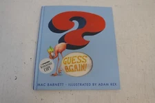 Guess Again! Signed by Mac Barnett Illustrated by Adam Rex Hardcover