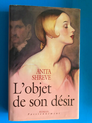 L'objet de son desir   Anita Shreve