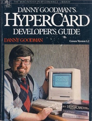 HyperCard Developer's Guide: The Ultimate Guide to... - Goodman, Danny