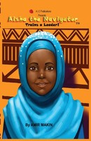 Amir Makin | Aisha The Navigator Trains A Leader! 1 | Taschenbuch | Englisch