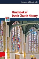 Herman J. Selderhuis | Handbook Of Dutch Church History | Buch | Englisch (2014)