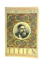 Les Chefs D'Oeuvre du Titien (Unstated - 1923) (ID:86809)