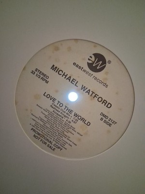 Michael Watford   Love To The World - 12'' GARAGE HOUSE VINYL SINGLE