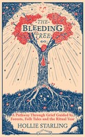 The Bleeding Tree | Hollie Starling | Buch | Gebunden | Englisch | 2023