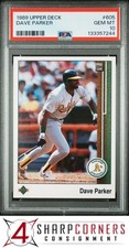 1989 UPPER DECK #605 DAVE PARKER ATHLETICS HOF PSA 10