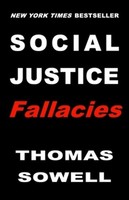 Thomas Sowell / Social Justice Fallacies9781541603929