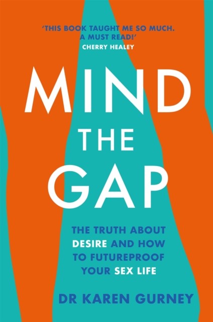 Mind The Gap by Dr Karen Gurney (Paperback Book)