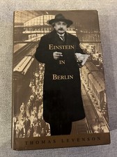 Einstein in Berlin -Thomas Levenson 2003 Hardcover Book 1st Edition First Print