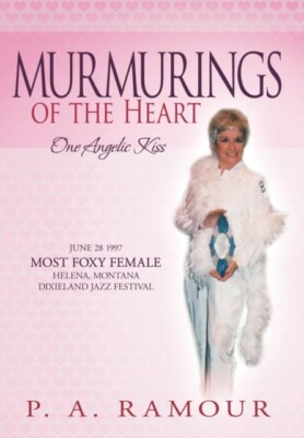 Ramour - Murmurings of the Heart  One Angelic Kiss - New hardback or c - X555z