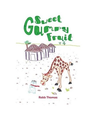 Sweet Gumpy Fruit, Robb Thomas