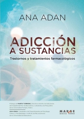 Adiccin a sustancias: Trastornos y tratamientos farmacol?gicos by Ana Adan Puig 