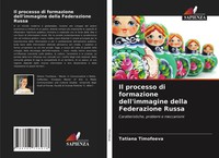 Tatiana Timofeeva | Il Processo Di Formazione Dell'immagine Della Federazione...