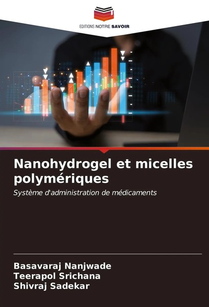 Basavaraj Nanjwade (U. A.) | Nanohydrogel Et Micelles PolyméRiques | Taschenbuch-image